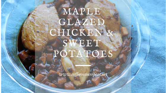 Maple Glazed Chicken and Sweet Potatoes