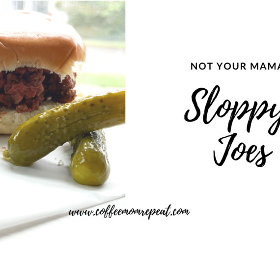 Not Your Mama’s Sloppy Joes