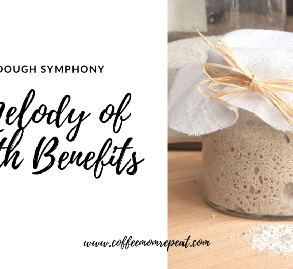 Sourdough Symphony: A Melody of Health Benefits