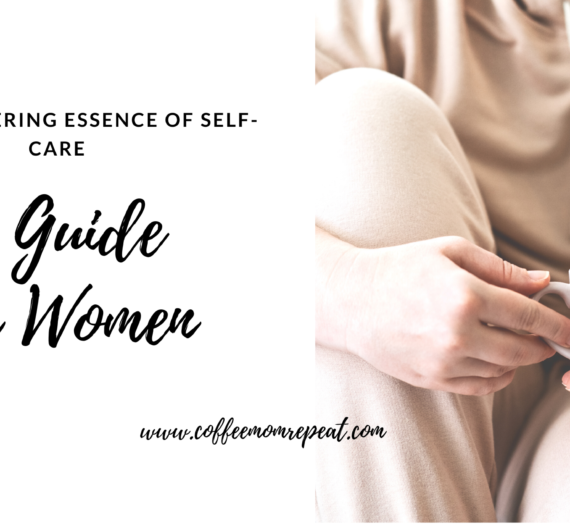The Empowering Essence of Self-Care: A Guide for Women